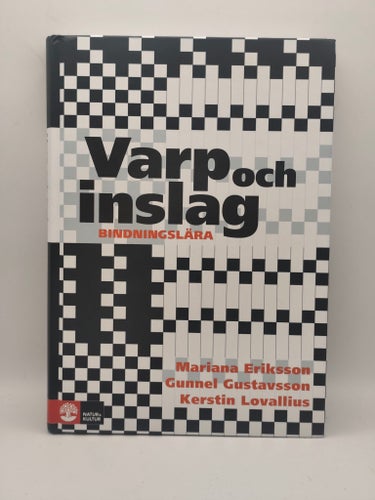 Varp och inslag : bindningslära av Mariana Eriksson, Gunnel Gustavsson, Kerstin