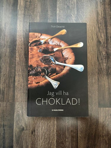 Jag vill ha choklad! – Trish Deseine, B. Wahlströms
