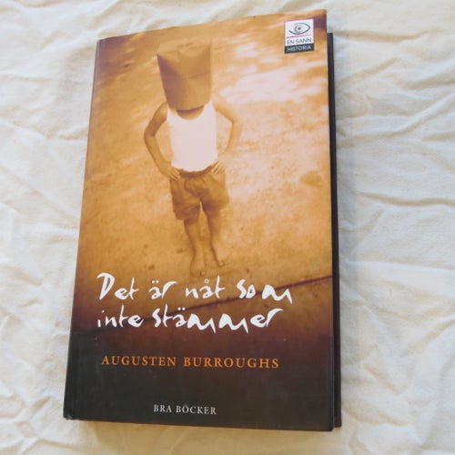 Det är nåt som inte stämmer av Augusten Burroughs, 2007
