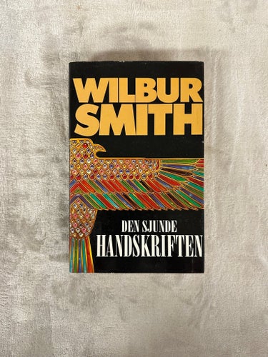 Wilbur Smith – Den sjunde handskriften | Inbunden | Thriller