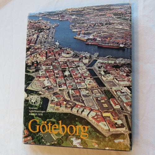 Göteborg - Svenska turistföreningen årsbok 1978