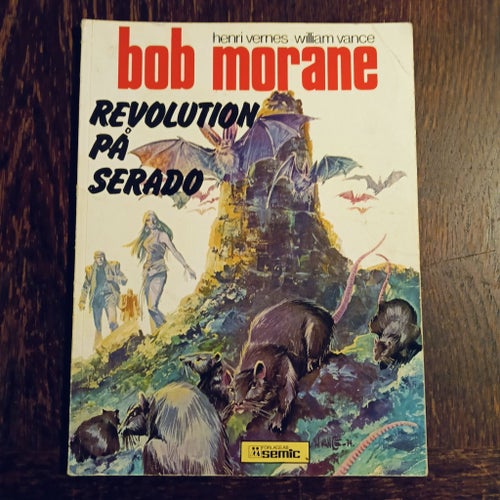 Bob Morane: Revolution på Serado av Henri Vernes, William Vance, 1974