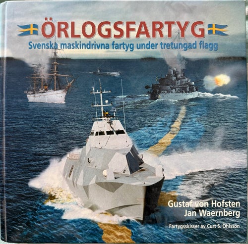Örlogsfartyg Svenska maskindrivna fartyg under tretungad flagg av Gustaf von