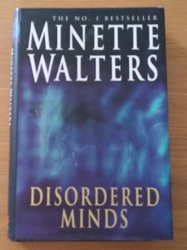 Disordered minds - Minette Walters