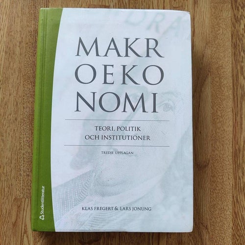 Makroekonomi : teori, politik och institutioner