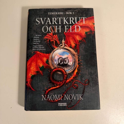 Bok - Naomi Novik - Temeraire bok 3. Svartkrut och eld.