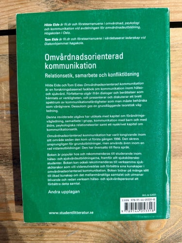 Omvårdnadsorienterad kommunikation - Relationsetik, samarbete och
