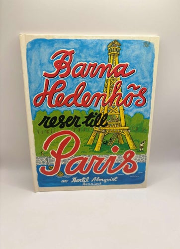 Barna Hedenhös reser till Paris – Bertil Almqvist barnbok
