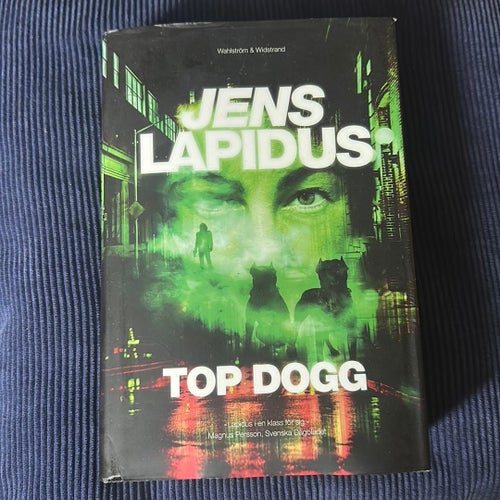 Top Dogg av Jens Lapidus, Wahlström & Widstrand