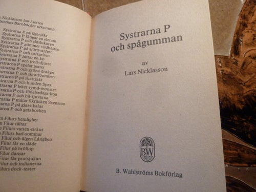 LARS NICKLASSON, SYSTRARNA P OCH SPÅGUMMAN, BOK, B WAHLSTRÖMS UNG. NR 540