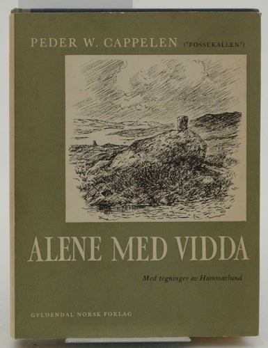 Alene med vidda / Peder W. Cappelen
