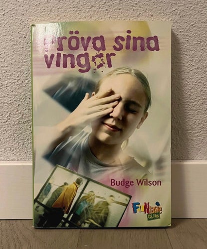 Pröva sina vingar - Budge Wilson