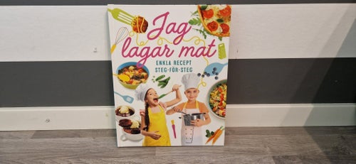 Jag lagar mat Enkla recept steg-för-steg för barn