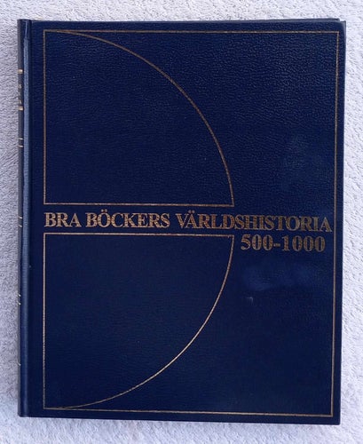 Bra Böckers världshistoria: Religioner på marsch 500–1000 (rikt illustrerad)