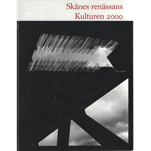 Kulturen - En årsbok 2000 - Skånes renässans