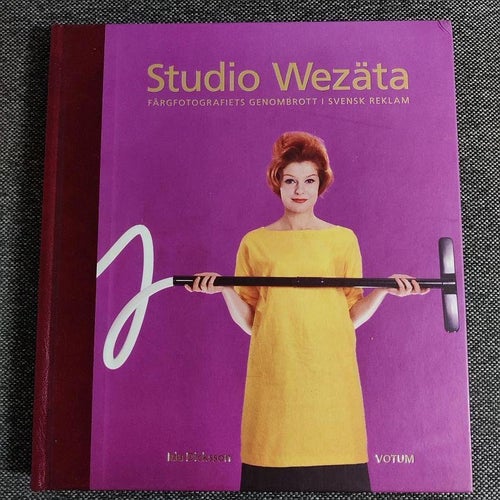 Studio Wezäta : färgfotografiets genombrott i svensk reklam (inb) härliga bilder