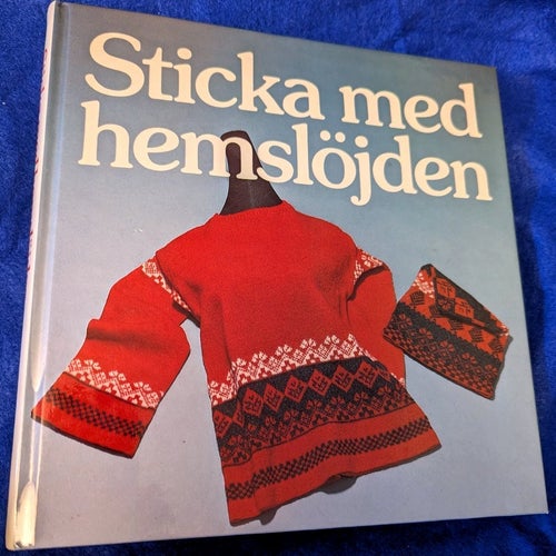 Sticka med hemslöjden