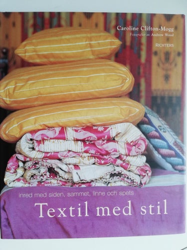 TEXTIL MED STIL - INRED MED SIDEN, SAMMET, LINNE OCH SPETS, CLIFTON - MOGG 2002