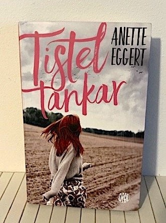 TISTELTANKAR av Anette Eggert - häftad