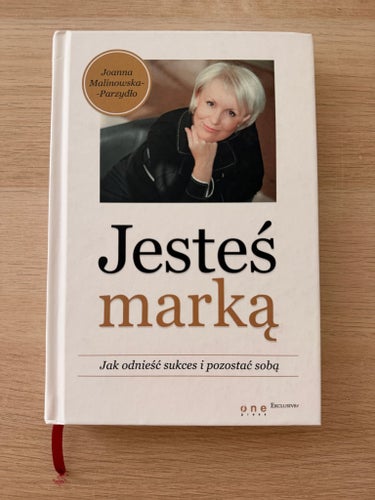 Jesteś marką by Joanna Malinowska-Parzydło, 2015