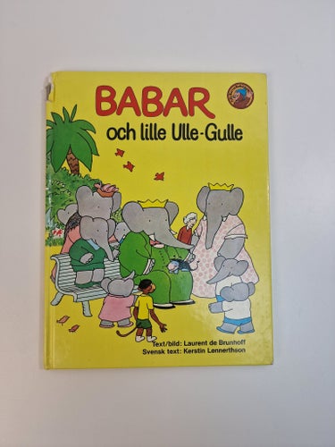 Babar och lille Ulle-Gulle - Laurent de Brunhoff, 1985