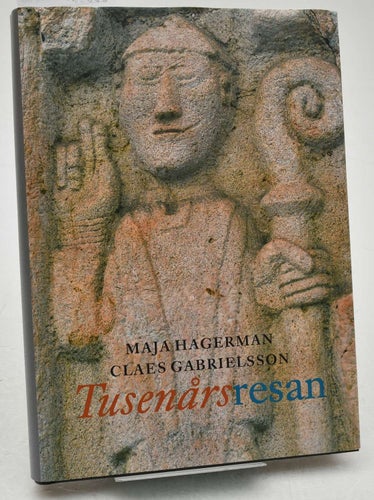 Tusenårsresan / Maja Hagerman, Claes Gabrielsson.