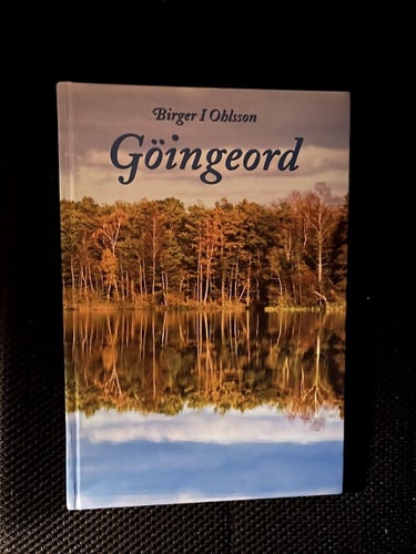 Göingeord. / Birger I Ohlsson