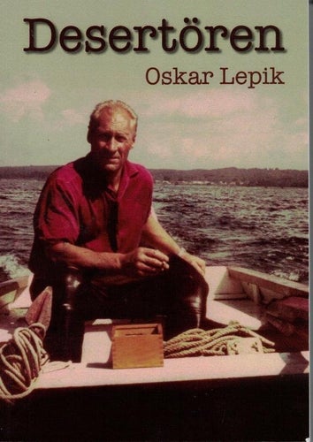 Desertören, självbiografisk bok om bl.a. flykten från Ryssarna i Estland.