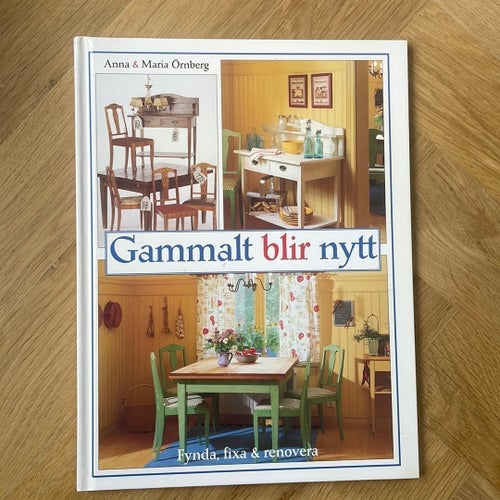 Gammalt blir nytt av Anna & Maria Örnberg, 1998
