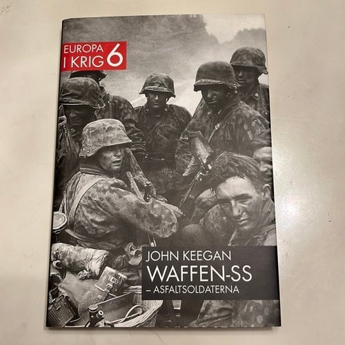Waffen-SS – Asfaltsoldaterna av John Keegan