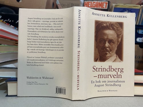 Strindberg - murveln En bok om journalisten August Strindberg av Annette K