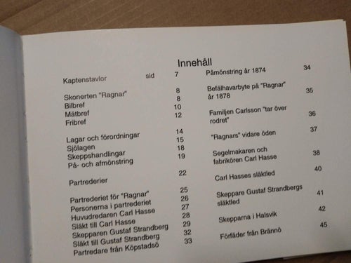 Skonerten Ragnar ett partrederi av Göran Valinder. signerad för Sten A. Olsson