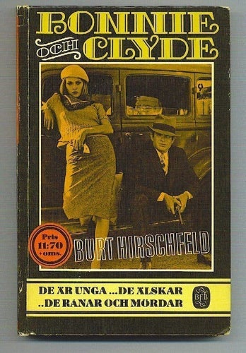 Burt Hirschfeld - Bonnie och Clyde