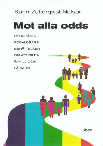 Karin Zetterqvist Nelson: Mot alla odds.