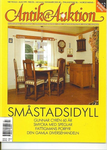 Antik & Auktion 7-8/1991 - Gunnar Cyrén 60 år, Kolmårdsmarmor m m