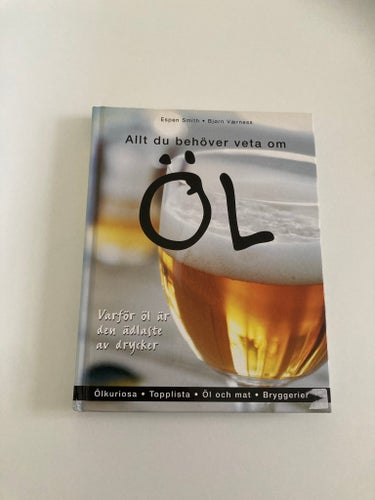 Allt du behöver veta om Öl av Espen Smith och Björn Værness