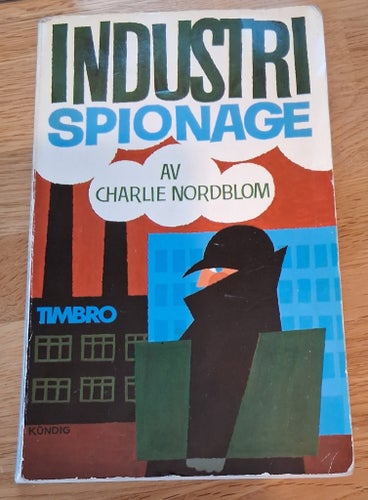 Industrispionage av Charlie Nordblom/Raritet 1984