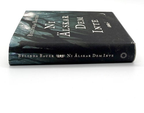 Ni älskar dem inte av Belinda Bauer