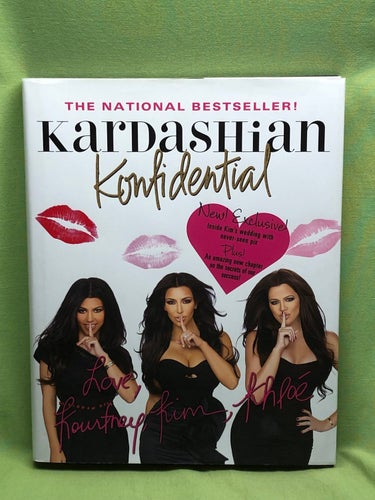 Kardashian konfidential / Kardashian, Kourtney, Kardashian, Kim, Kardashian,