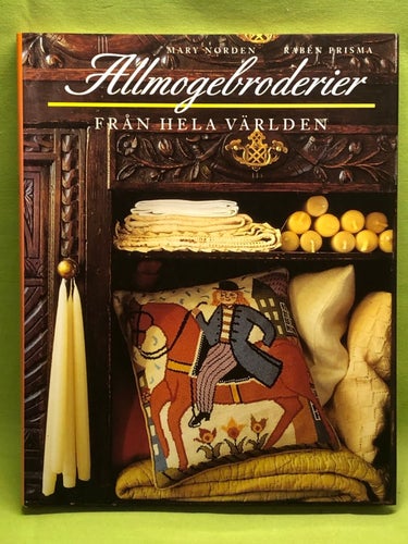Allmogebroderier från hela världen / Norden, Mary