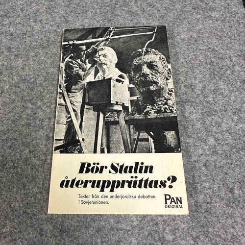 Bör Stalin återupprättas texter från den underjordiska debatten i Sovjetunionen
