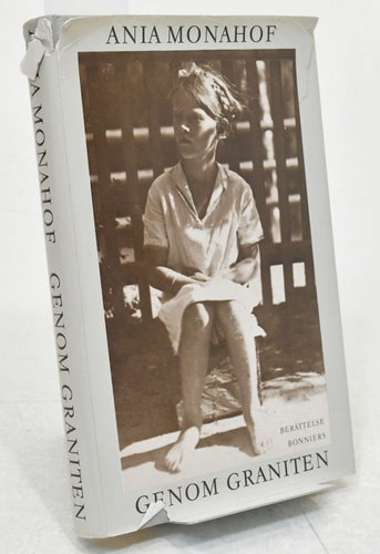 Genom graniten : berättelse / Ania Monahof.