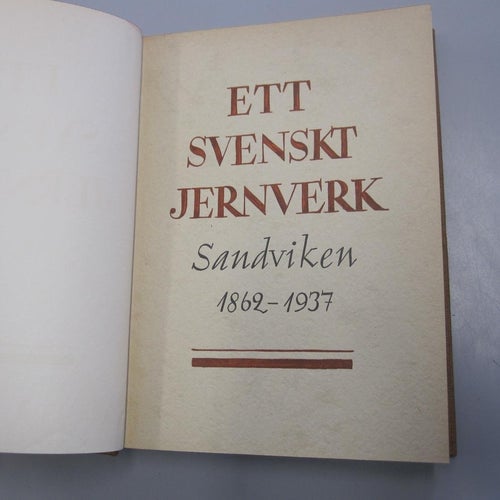 Ett svenskt jernverk - Sandviken 1862-1937