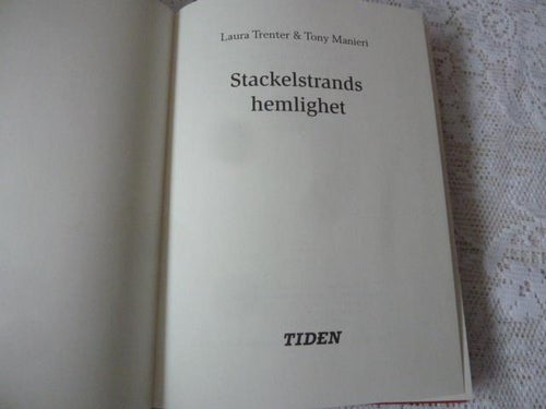 STACKELSTRANDS HEMLIGHET, L. TRENTER & T. MANIERI, 2006,  BÖCKER