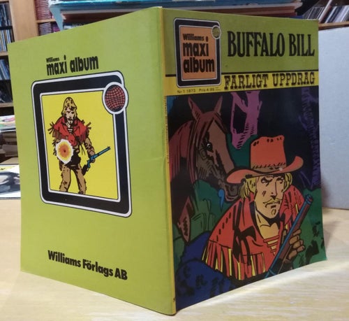 Buffalo Bill 1973 nr 1. Farligt uppdrag