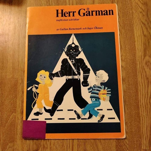 Herr Gårman trafikvisor och lekar av Gullan Bornemark (hft) 1967 m klippark