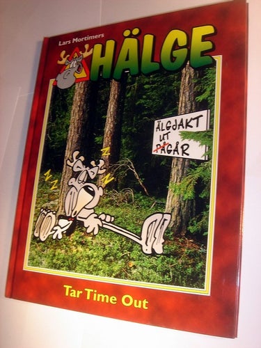 Hälge, fotobok 05 - Hälge tar timeout NY OLÄST INBUNDEN