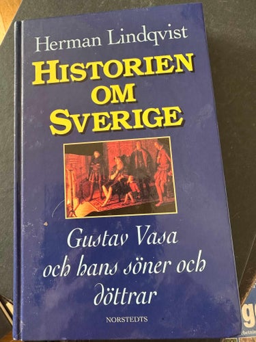 Historien om Sverige , Gustav Vasa och hans söner och döttrar