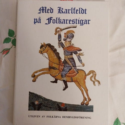 Med Karlfeldt på Folkarestigar