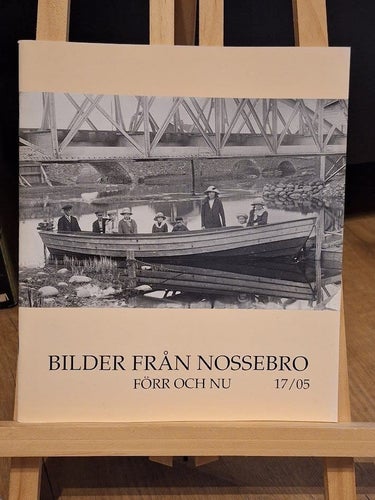 Bilder Från Nossebro - Förr Och nu 17/05